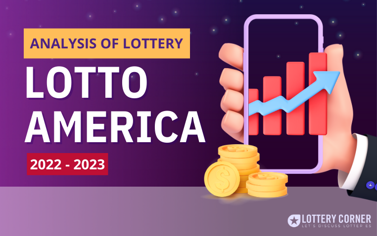 DECODING LOTTO AMERICA: ANALYZING THE EVOLUTION FROM 2022 TO 2023